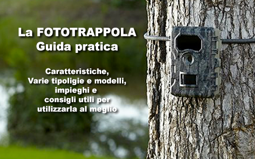 La Fototrappola – Guida pratica – Come installare ed Attivare